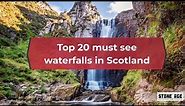 Top 20 must see waterfalls in Scotland (Stunning waterfalls from the hidden to the tallest)