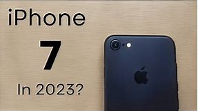 iPhone 7 in 2023 | Still worth it?