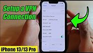 iPhone 13/13 Pro: How to Setup a VPN Connection