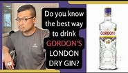 What's the Best Way to Drink Gordon's London Dry Gin?