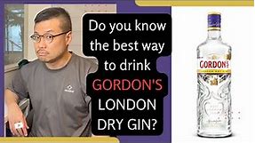 What's the Best Way to Drink Gordon's London Dry Gin?