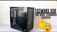 Tecware VXR Quick Look and Overview: Dual Chamber Budget Case for You