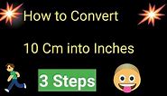 10 Cm to Inches||How to Convert 10 Cm to Inches