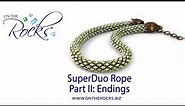 SuperDuo Rope Part II: Endings
