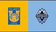 HIGHLIGHTS: Club Tigres vs. Vancouver Whitecaps FC | August 4, 2023