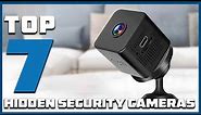 Safeguard Your Space with These Top 7 Best Hidden Security Cameras
