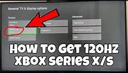 How to get 120hz on Xbox Series X/S