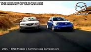 2004 - 2008 Mazda 3 Commercials Compilations