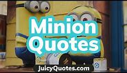 Funny Minion Quotes and Sayings 2020 - (Will make you laugh and smile)