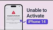 iPhone 14 Not Activating? Here Is the Fix!