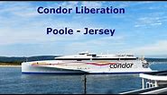 Condor Liberation Poole - Jersey Fast Ferry Crossing