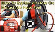 How To Replace Air Hose on Retractable Hose Reel