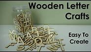 3 Amazing Wooden Letter Craft Ideas | Wood | D.I.Y. | Home Decor