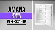 Amana Upright Freezer AZF33X16DW