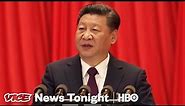 How Xi Jinping Changed China And The Communist Party (HBO)