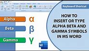 How to Insert or Type Alpha Beta and Gamma symbols in MS Word || MS Word Symbols Shortcut key