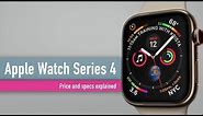 Apple Watch Series 4 explained