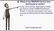 What if my NEXUS Card is lost, destroyed or stolen?