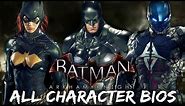 Batman Arkham Knight: All Character Bios