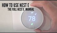 Nest E Manual - How To Use Nest E