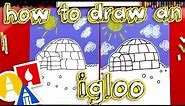 How To Draw An Igloo