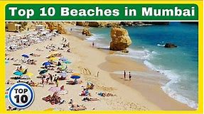 Top 10 Best Beaches in Mumbai - Most Beautiful Beaches
