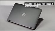 Dell Latitude 5300 2-in-1 Review