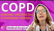 COPD - Medical-Surgical - Respiratory System | @LevelUpRN