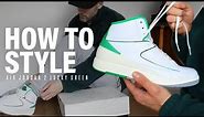 How To Style: Air Jordan 2 "Lucky Green" Sneakers