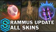 Rammus Update | All Skins | Rammus Rework and VFX Update | League Of Legends