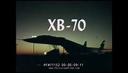 XB-70 SUPERSONIC STRATEGIC BOMBER MACH 3 FLIGHT TEST FILM 71152