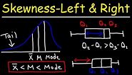 Skewness - Right, Left & Symmetric Distribution - Mean, Median, & Mode With Boxplots - Statistics