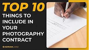 PHOTOGRAPHY CONTRACTS: 10 MUST HAVE Things You NEED To Include In Your Contract