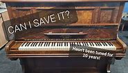 I save this old out of tune upright piano from being thrown away