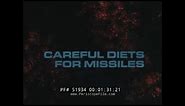 THIOKOL ROCKET & MISSILE PROPELLANT SOLID ROCKET BOOSTERS "CAREFUL DIETS FOR MISSILES" FILM 51934