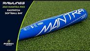2021 Rawlings Mantra Pro Fastpitch Softball Bat