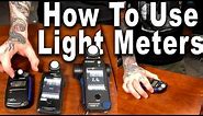How To Use Light Meters