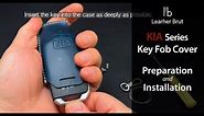 KIA Key Fob Cover - Installation - Leather Brut