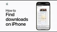 How to find downloads on iPhone or iPad | Apple Support