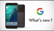 Google Pixel: What Makes It Better Than Other Android Phones