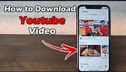 How to Download Youtube Video on iPhone | Full Guide