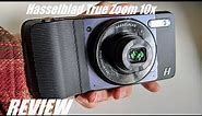 REVIEW: Hasselblad True Zoom Camera (Moto Mod) - Add 10x Optical Zoom to Smartphone?