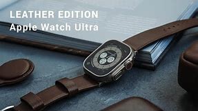 Leather Edition - Apple Watch Ultra