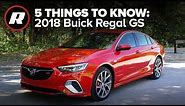 2018 Buick Regal GS: 5 things to know