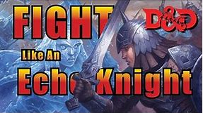D&D Fighting Styles Ranked for the Echo Knight 5e