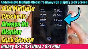 Galaxy S21/Ultra/Plus: How To Add Multiple Clocks to Always On Display Lock Screen