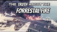 The Truth About the Forrestal Fire