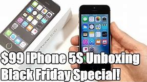 $99 iPhone 5S Unboxing! (Black Friday Special)