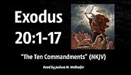Exodus 20:1-17 (Scripture Reading - NKJV) - The Ten Commandments