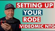 Setting Up Your Rode Videomic NTG